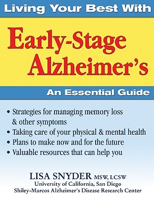 Living Your Best With Early-Stage Alzheimer's: An Essential Guide By Lisa Snyder Cover Image