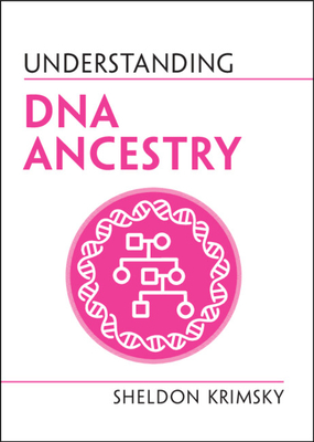 Understanding DNA Ancestry (Understanding Life)