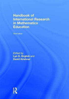 Handbook of International Research in Mathematics Education By Lyn D. English (Editor), David Kirshner (Editor) Cover Image