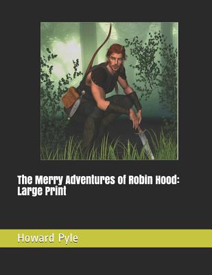 The Merry Adventures of Robin Hood