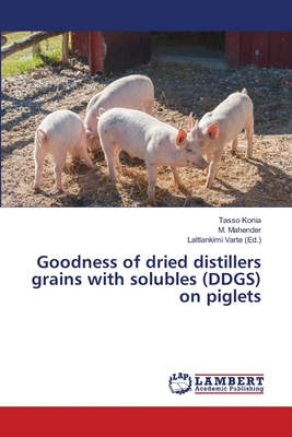 Goodness of dried distillers grains with solubles (DDGS) on piglets Cover Image