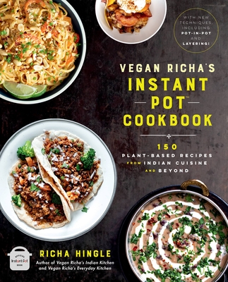 Cover for Vegan Richa's Instant Pot™ Cookbook