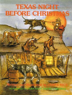 Texas Night Before Christmas By James Rice (Illustrator) Cover Image