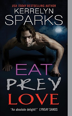 Cover for Eat Prey Love (Love at Stake #9)
