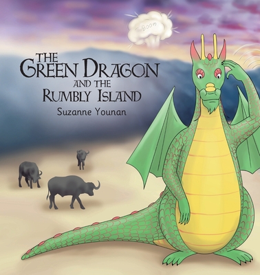 The Green Dragon and the Rumbly Island - Book 3 By Suzanne J. Younan Cover Image