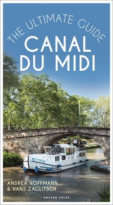 Canal du Midi: The Ultimate Guide Cover Image