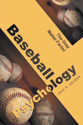 Baseball Psychology: The Gray Matter Factor Cover Image