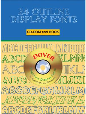 24 Outline Display Fonts [With CDROM] (Dover Pictorial Archives) Cover Image