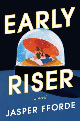 Early Riser: A Novel Cover Image