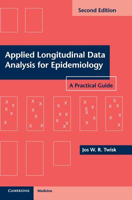 Applied Longitudinal Data Analysis for Epidemiology: A Practical Guide Cover Image
