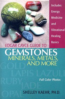 Edgar Cayce Guide to Gemstones, Minerals, Metals, and More Cover Image
