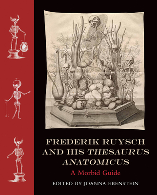 Cover for Frederik Ruysch and His Thesaurus Anatomicus