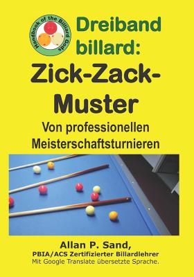 Dreiband billard - Zick-Zack-Muster: Von professionellen Meisterschaftsturnieren Cover Image