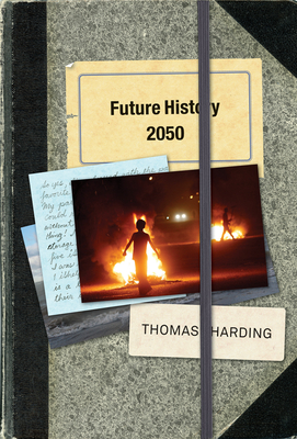 Future History 2050 By Thomas Harding Cover Image