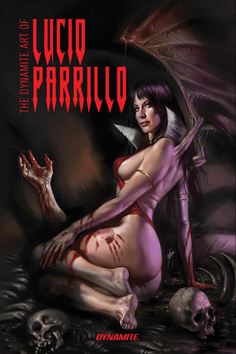 The Dynamite Art of Lucio Parrillo Signed Edition Cover Image