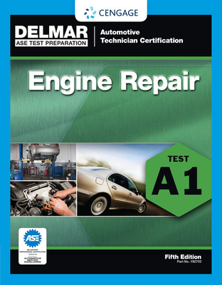 Engine Repair: Test A1 (ASE Test Prep: Automotive Technician Certification Manual) Cover Image