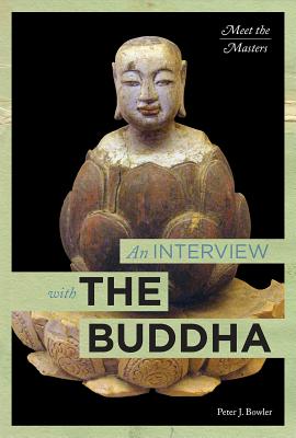 An Interview with the Buddha (Meet the Masters)