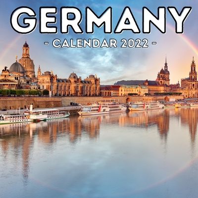 Germany Calendar 2022: 16-Month Calendar, Cute Gift Idea For Germany Lovers Men And Women By Aggressive Garage Press Cover Image