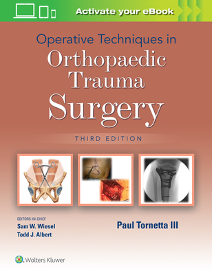 Operative Techniques in Orthopaedic Trauma Surgery By Paul Tornetta, III, MD Cover Image