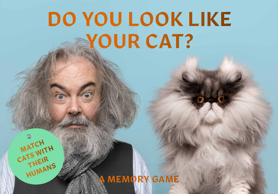 Do You Look Like Your Cat?: Match Cats with their Humans: A Memory Game Cover Image
