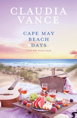 Cape May Beach Days (Cape May Book 4) By Claudia Vance Cover Image