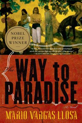The Way to Paradise: A Novel By Mario Vargas Llosa, Natasha Wimmer (Translated by) Cover Image