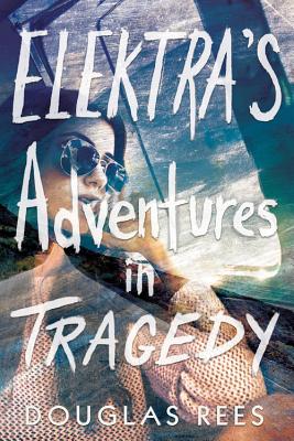 Elektra's Adventures in Tragedy Cover Image