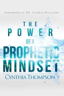 The Power of a Prophetic Mindset Cover Image
