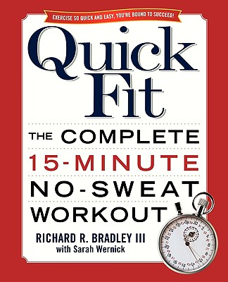 Quick Fit: The Complete 15-Minute No-Sweat Workout Cover Image