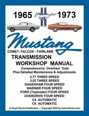 MUSTANG 1965 to 1973 TRANSMISSION WORKSHOP MANUAL - ALL 3 & 4