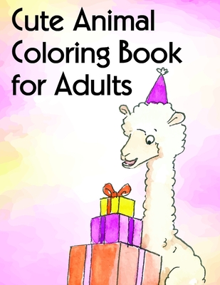 Cute Animal Coloring Book for Adults: Beautiful and Stress Relieving Unique Design for Baby and Toddlers learning (Children's Art #10) By Harry Blackice Cover Image