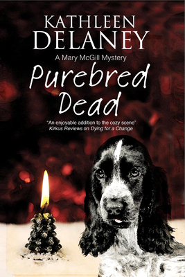 Purebred Dead (Mary McGill Canine Mystery #1)