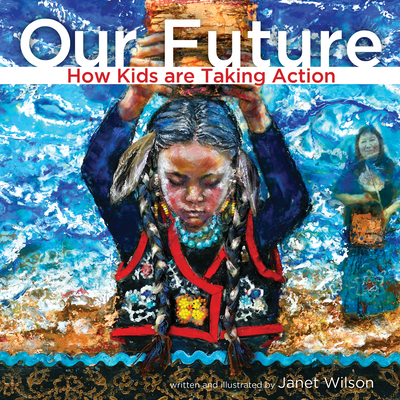 Our Future: How Kids Are Taking Action (Kids Making a Difference) Cover Image