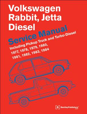 Volkswagen Rabbit, Jetta (A1 Diesel Service Manual 1977, 1978, 1979, 1980, 1981, 1982, 1984, 1984: Including Pickup Truck and Turbo Diesel Cover Image