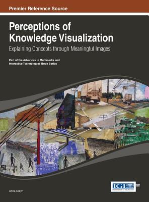 Perceptions of Knowledge Visualization: Explaining Concepts through Meaningful Images Cover Image