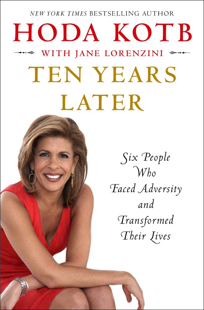 Ten Years Later: Six People Who Faced Adversity and Transformed Their Lives