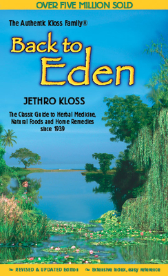 The Back to Eden Cookbook By Jethro Kloss Cover Image