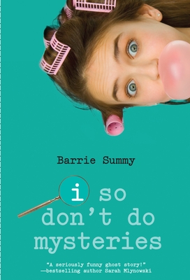 Cover for I So Don't Do Mysteries (I So Don't Do... Series)
