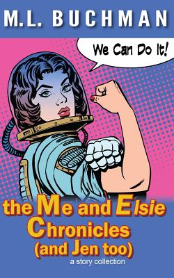 Cover for The Me and Elsie Chronicles (and Jen too)