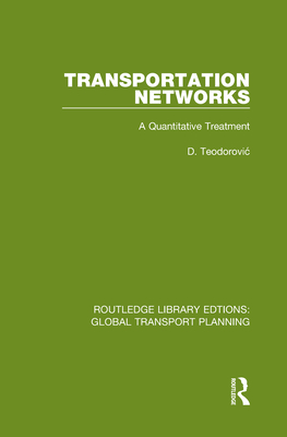 Transportation Networks: A Quantitative Treatment Cover Image