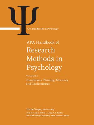 APA Handbook of Research Methods in Psychology: Volume 1: Foundations, Planning, Measures, and Psychometrics Volume 2: Research Designs: Quantitative, (APA Handbooks in Psychology(r))
