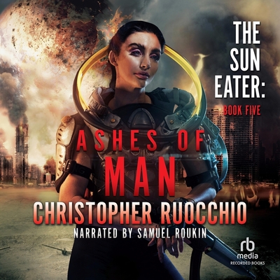 Ashes of Man (Sun Eater #5)