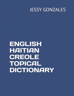 English Haitian Creole Topical Dictionary Cover Image