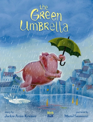 The Green Umbrella By Jackie Azúa Kramer, Maral Sassouni  (Illustrator) Cover Image
