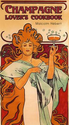 The Champagne Lover's Cookbook Cover Image