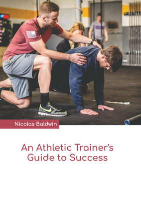 An Athletic Trainer's Guide to Success Cover Image