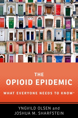 The Opioid Epidemic: What Everyone Needs to Knowr Cover Image