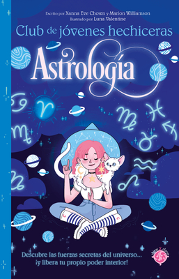 Astrología / The Teen Witches' Guide to Astrology (CLUB DE JÓVENES HECHICERAS #1) Cover Image