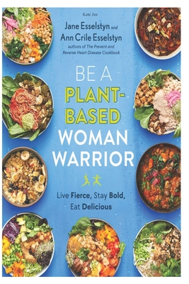 Be A Plant-Based Woman Warrior Cover Image