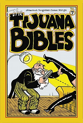 Tijuana Bibles Volume 7